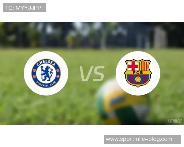 女足欧冠切尔西对巴萨比赛因停电中断VAR直播信号全失引发关注